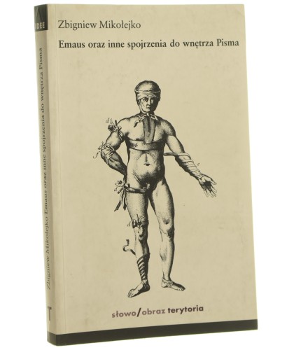 Emaus oraz inne spojrzenia do wnętrza Pisma Zbigniew Mikołejko [Idee / 1998]