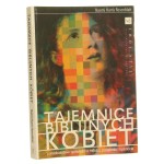 Tajemnice biblijnych kobiet Ponadczasowe opowieści o miłości pożądaniu i tęsknocie Rosenblatt Naomi Harris [2006]