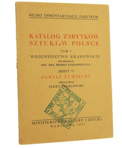 Katalog zabytków sztuki w Polsce t. I Województwo krakowskie Zeszyt 15 Powiat żywiecki (id: 80616)