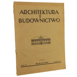 Architektura i Budownictwo Zeszyt 9 / 1928  