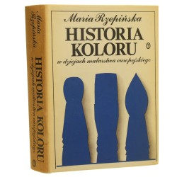 Historia koloru w dziejach malarstwa europejskiego ​Rzepińska Maria [1983]  