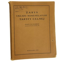 Zarys układu nomenklatury taryfy celnej oparty na projekcie salcburgskim [1925]