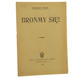 Brońmy się Weiss Hieronim (1920)