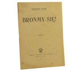 Brońmy się Weiss Hieronim (1920)