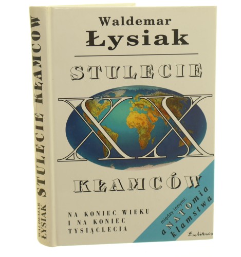 Stulecie kłamców Łysiak Waldemar [2000]