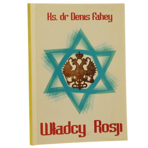 Władcy Rosji Denis Fahey przetłum. Władysław West-Duszyński [1981] (id: 163470)