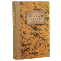 Silnie czyli oszczędzanie zdrowia pracujących około ciężarów dla użytku powszechnego Sierakowski Wacław [REPRINT 1749-1989]