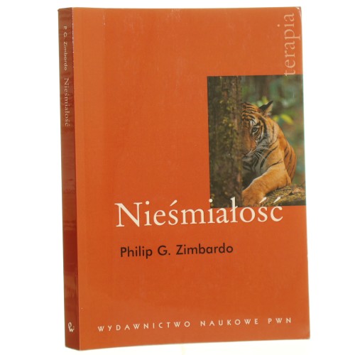 Nieśmiałość Co to jest Jak sobie z nią radzić Philip G. Zimbardo [Seria Terapia / 2011]