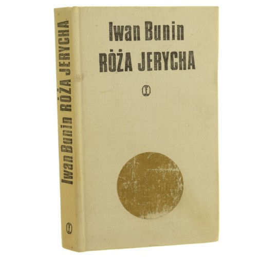 Róża Jerycha Opowiadania i szkice Bunin Iwan [1976] (id: 4194)