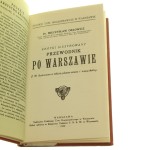 Krótki ilustrowany Przewodnik po Warszawie Z 95 ilustracjami w tekście planem miastem i mapą okolic Orłowicz Mieczysław [REPRINT / 1922-1990] (id: 16768)
