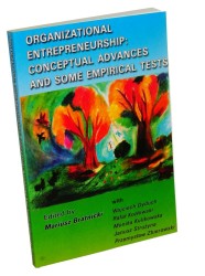 Organizational Entrepreneurship Conceptual Advances and Some Empirical Tests Edited by Mariusz Bratnicki (2003)
