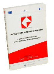 Podręcznik dobrych praktyk Projekt szkoleniowy - Przygotowanie do eksportu Red Buczko-Cichońska Elżbieta Lewandowski Zenon Kołodziej Ireneusz (2006)