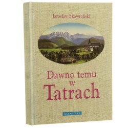 Dawno temu w Tatrach Skowroński Jarosław [2002]