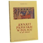 Annaty papieskie w Polsce w XIV wieku Szczur Stanisław [1998]