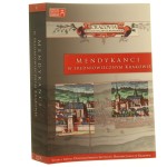 Mendykanci w średniowiecznym Krakowie Red. Krzysztof Ożóg, Tomasz Gałuszka, Anna Zajchowska [Studia i Źródła Dominikańskiego Instytutu Historycznego w Krakowie / 2008]