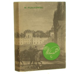 Wilanów Fijałkowski Wojciech [Zabytki Warszawy/1973]
