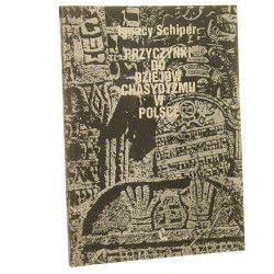 Przyczynki do dziejów chasydyzmu w Polsce Schiper Ignacy (1992)