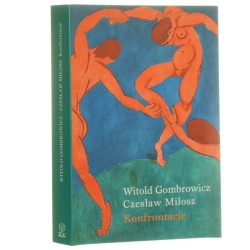 Konfrontacje Gombrowicz Witold, Miłosz Czesław [2015] 