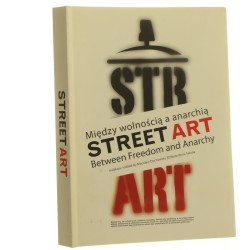 Street art Między wolnością a anarchią Materiały z konferencji zorganizowanej 13 października 2009 roku w Akademii Sztuk Pięknych w Warszawie Red Mirosław Duchnowski Elżbieta Anna Sekuła (2011)