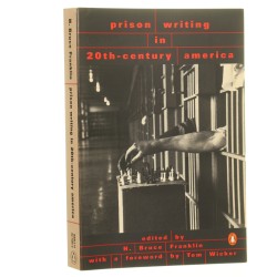 Prison Writing in 20th Century America Edited by H. Bruce Franklin (1998)