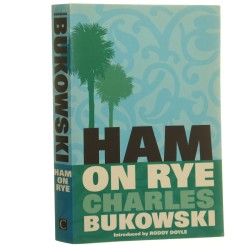 Ham on Rye A Novel by Charles Bukowski (2001)