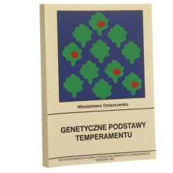 Genetyczne podstawy temperamentu Włodzimierz Oniszczenko [1997]
