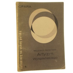 Artyzm Wyspiańskiego Wojciech Natanson [1964]