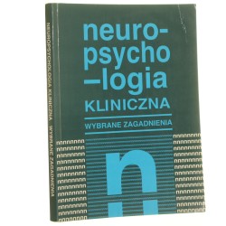 Neuropsychologia kliniczna wybrane zagadnienia pod red. Marcelego Klimkowskiego i Anny Herzyk [1994]