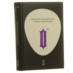 Opowieści niesamowite (4) Z języka angielskiego E. F. Benson, Ambrose Bierce et al.  przeł. Violetta Dobosz et al. [2020]