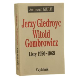 Listy 1950-1969 Giedroyc Jerzy, Gombrowicz Witold [Archiwum Kultury / 1993]