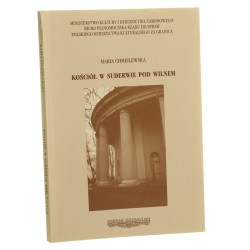 Kościół w Suderwie pod Wilnem Maria Chmielewska [Polskie Dziedzictwo Kulturalne / 2000]