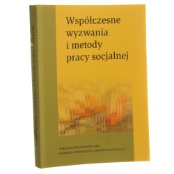 Współczesne wyzwania i metody pracy socjalnej redakcja Wioletta Szymczak [2009]