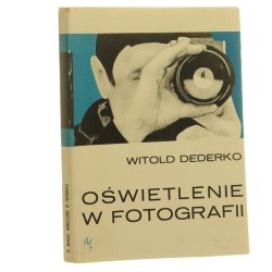 Oświetlenie w fotografii Dederko Witold [1972]