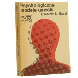Psychologiczne modele umysłu Czesław S. Nosal [Biblioteka Psychologii Współczesnej / 1990]