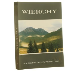 Wierchy Rocznik Poświęcony Górom Rok 71 / 2005 Red. nacz. Wiesław Aleksander Wójcik [2007]