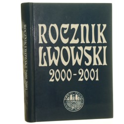 Rocznik Lwowski 2000-2001 Red. Oskar St. Czarnik et al. [2001]