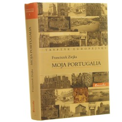 Moja Portugalia Franciszek Ziejka [2008]