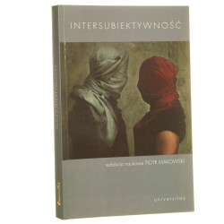 Intersubiektywność red. nauk. Piotr Makowski [2012]