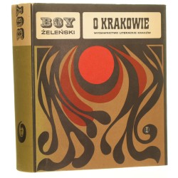 O Krakowie Żeleński Tadeusz Boy Oprac Markiewicz Henryk (1968)