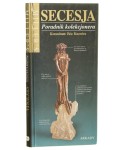 Secesja Poradnik kolekcjonera konsultant wydania angielskiego John Mighell [Miller's / 1998]
