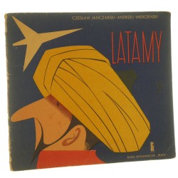 Latamy od latającego dywanu do rakiety Czesław Janczarski, Andrzej Wiercieński [1961]