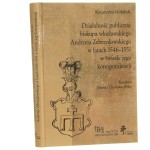 Działalność publiczna biskupa włocławskiego Andrzeja Zebrzydowskiego w latach 1546-1551 w świetle jego korespondencji Katarzyna Gołąbek red. Jolanta Choińska-Mika [AUTOGRAF / 2012] (id: 164577)