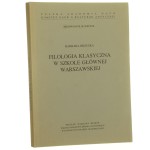 Filologia klasyczna w Szkole Głównej Warszawskiej Barbara Brzuska [AUTOGRAF / 1992]