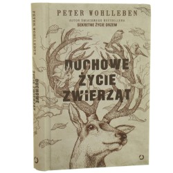 Duchowe życie zwierząt Wohlleben Peter [2017]