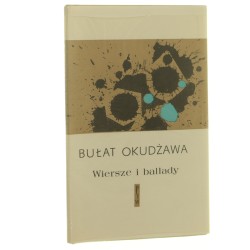 Wiersze i ballady Bułat Okudżawa tł. z ros. wybrał Andrzej Mandalian [1974]