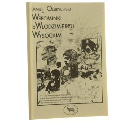 Wspominki o Włodzimierzu Wysockim Daniel Olbrychski [1990]