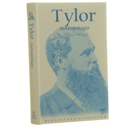 Antropologia Tylor Edward Burnett [Biblioteka Filozofów]