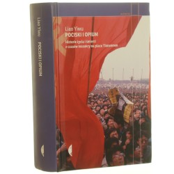 Pociski i opium historie życia i śmierci z czasów masakry na placu Tiananmen Liao Yiwu [Reportaż / 2015]