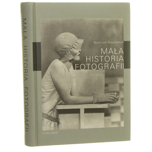 Mała historia fotografii Boris von Brauchitsch [2004]