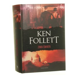 Zima świata Ken Follett z angielskiego przełożyli Zbigniew A. Królicki, Grzegorz Kołodziejczyk [2020]